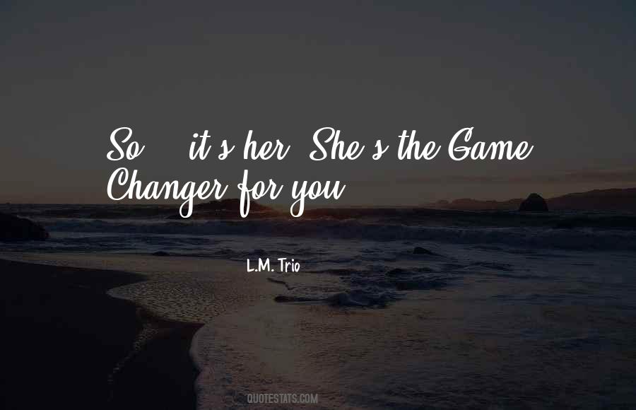 The Trio Quotes #1322878