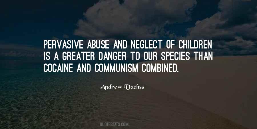 Quotes About Abuse And Neglect #1150109