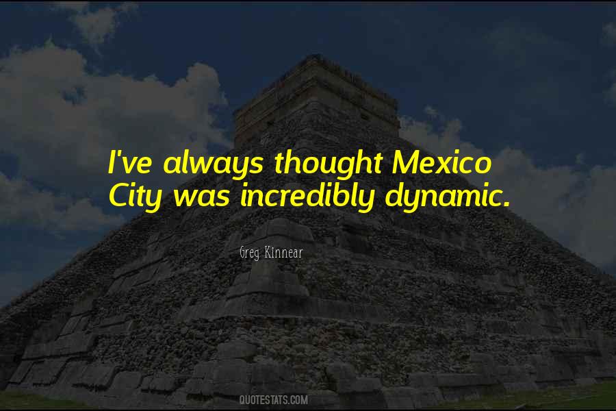 Quotes About Mexico City #1011199