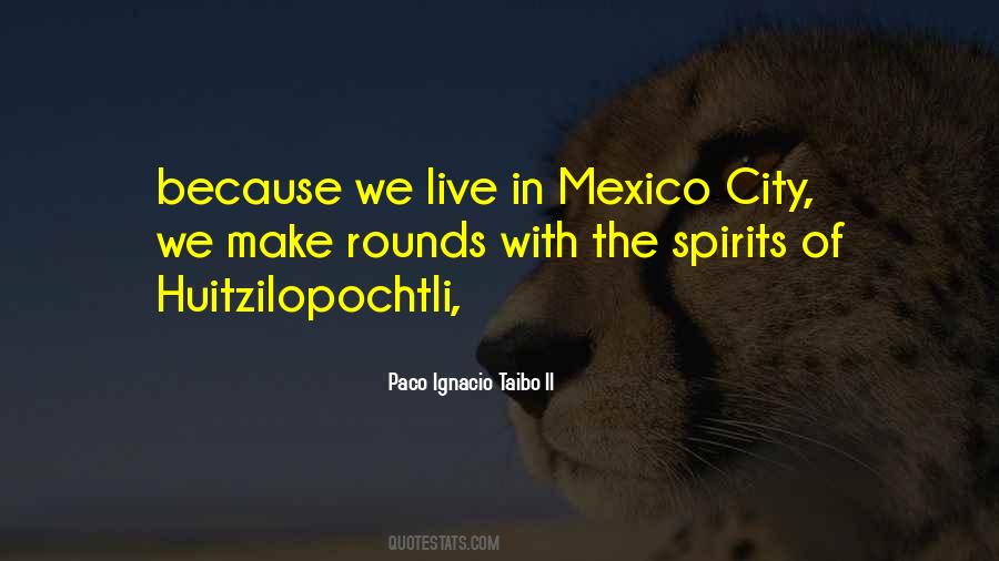 Quotes About Mexico City #936025