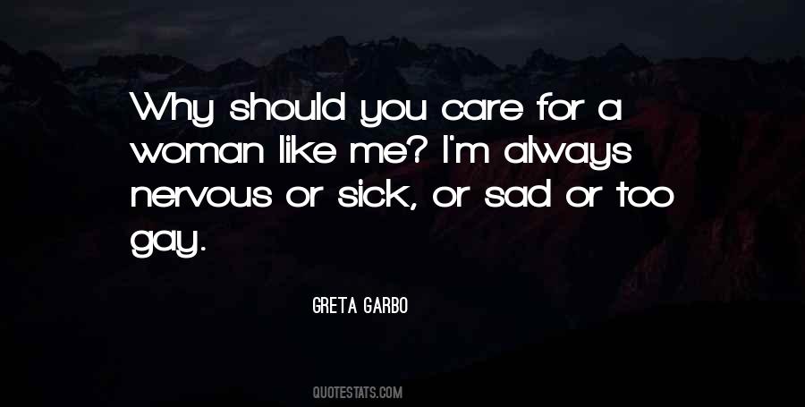 Quotes About Why Should I Care #761616