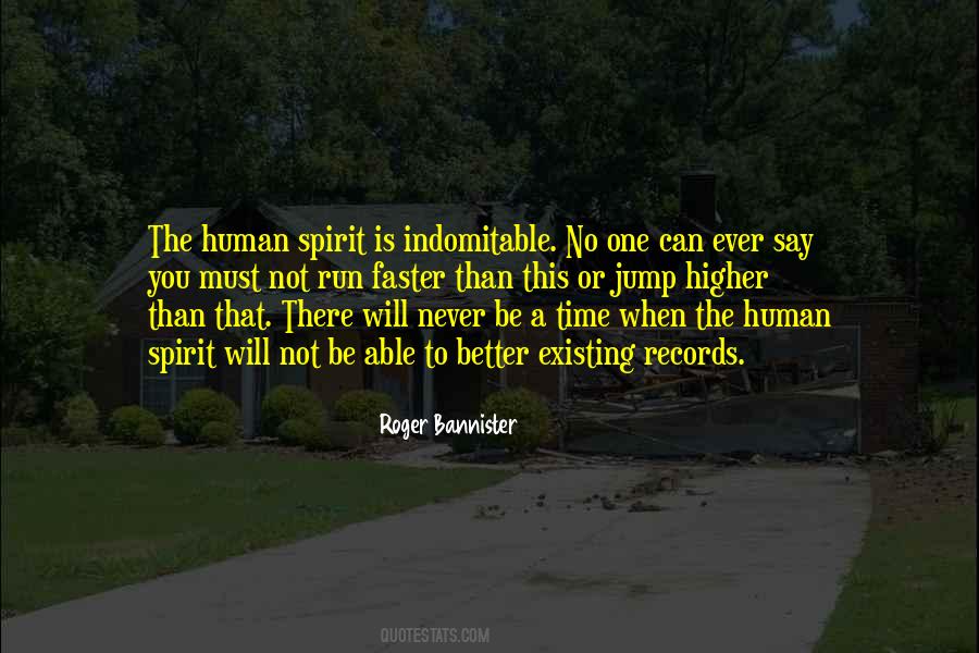 Quotes About The Human Spirit #1729521