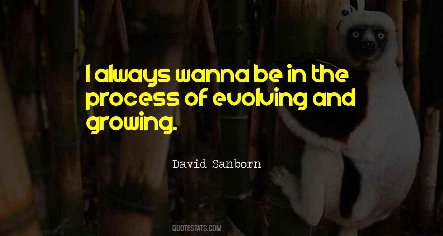 Quotes About Evolving #1319118