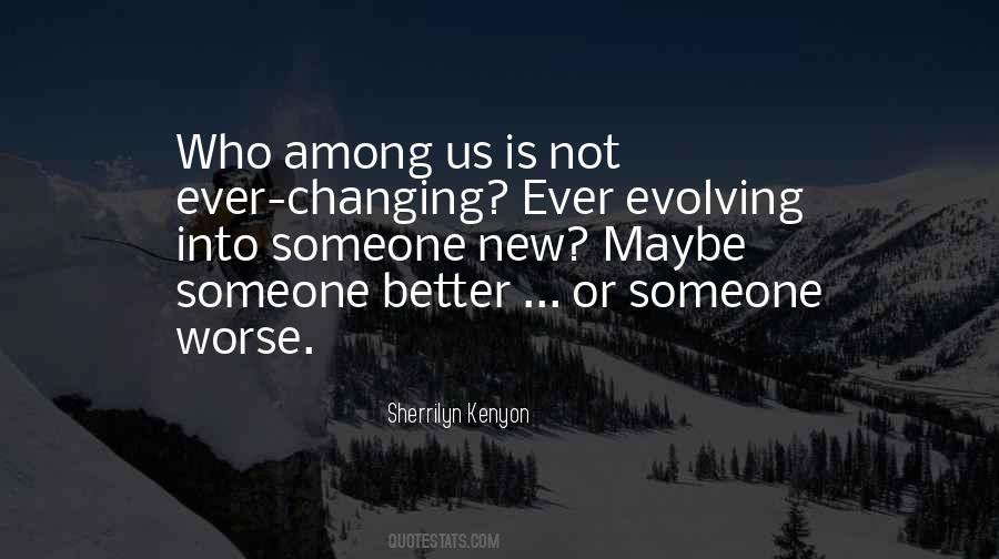 Quotes About Evolving #1366463