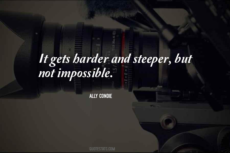 But Not Impossible Quotes #1170321