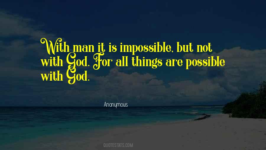 But Not Impossible Quotes #313594