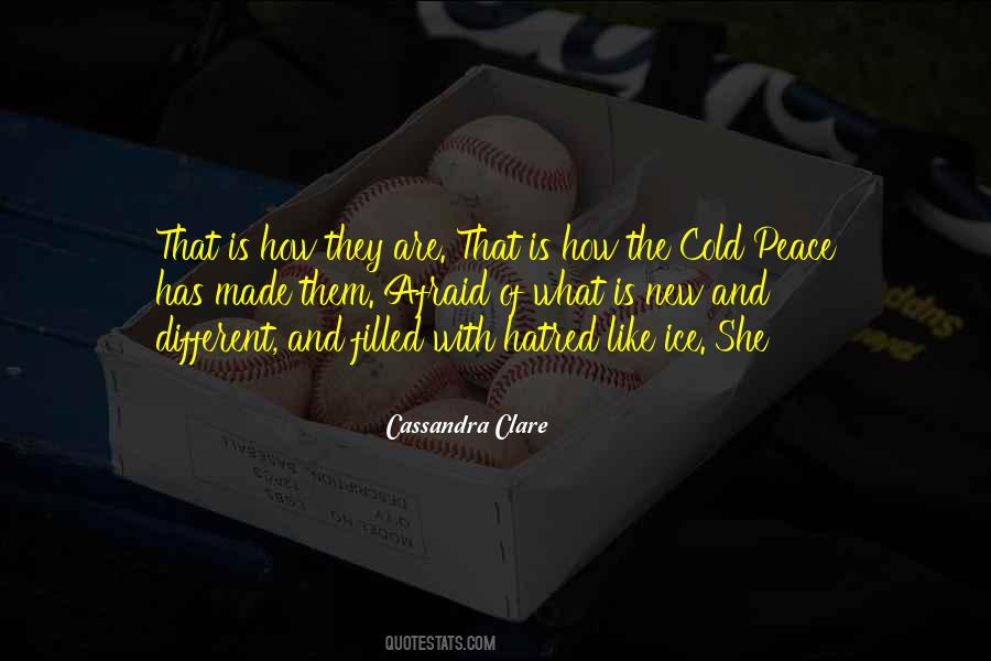Cold Hatred Quotes #1024225