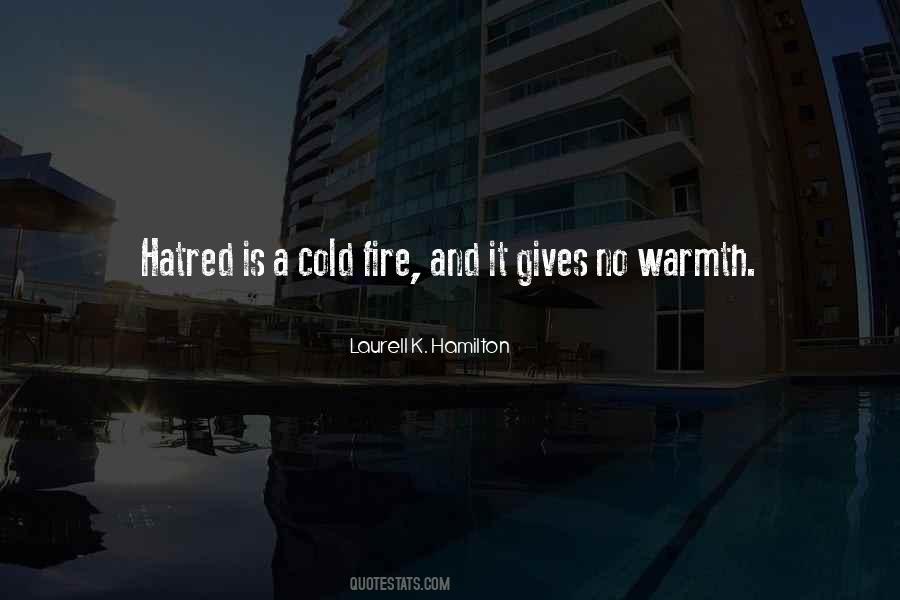 Cold Hatred Quotes #1114758