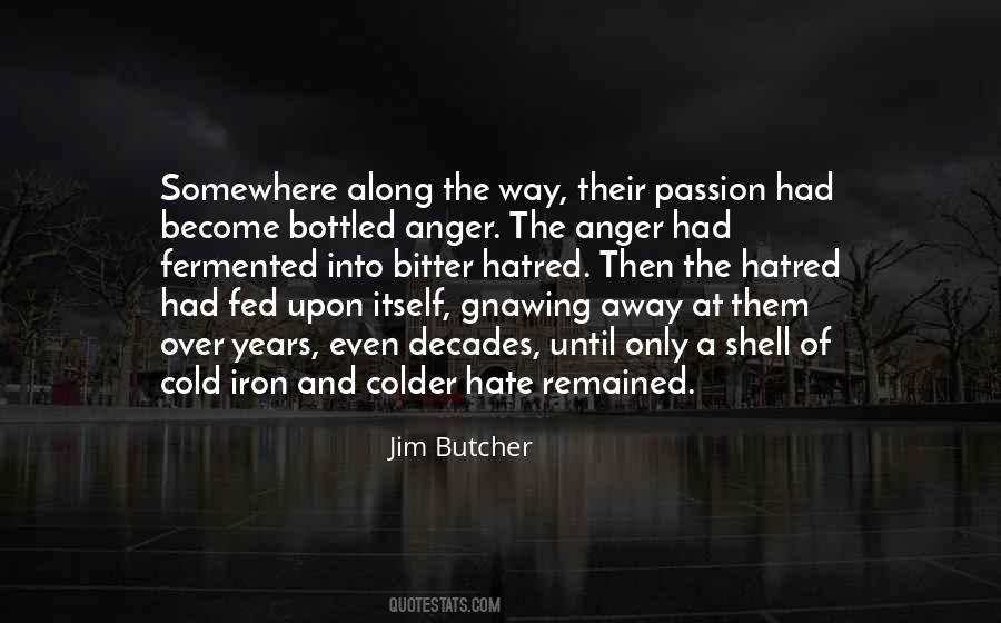 Cold Hatred Quotes #1389308