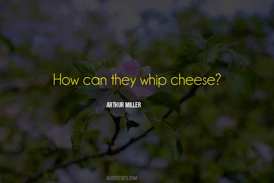 Quotes About Cheese #1260019