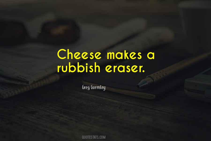 Quotes About Cheese #1278981