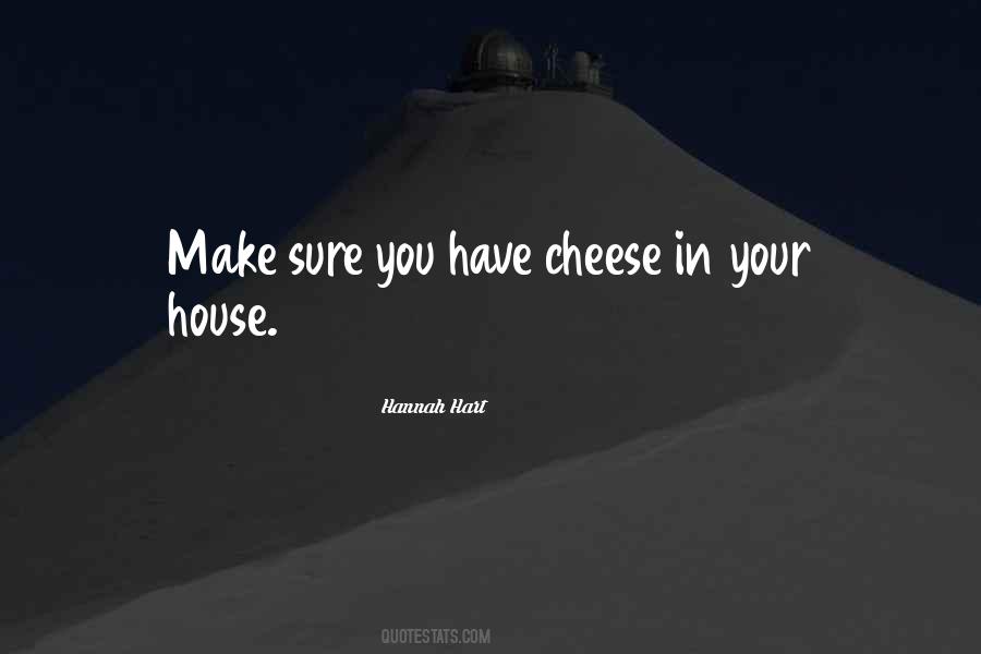 Quotes About Cheese #1385954