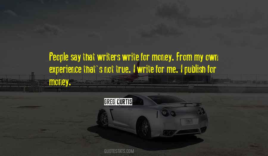 Writers Write Quotes #1106560