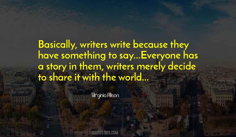 Writers Write Quotes #1525608