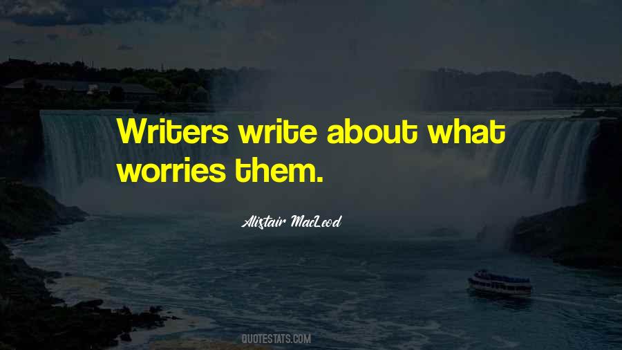 Writers Write Quotes #498072