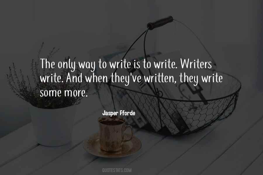 Writers Write Quotes #669889