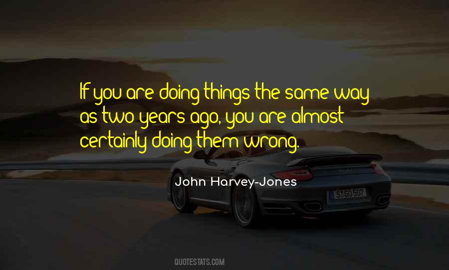 Quotes About Doing Things The Same Way #1147066