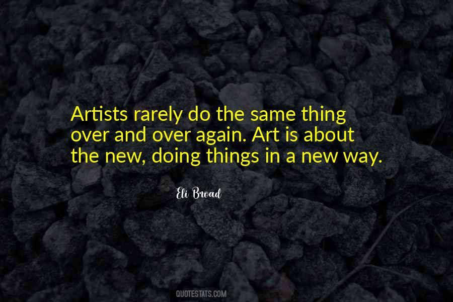 Quotes About Doing Things The Same Way #1310990