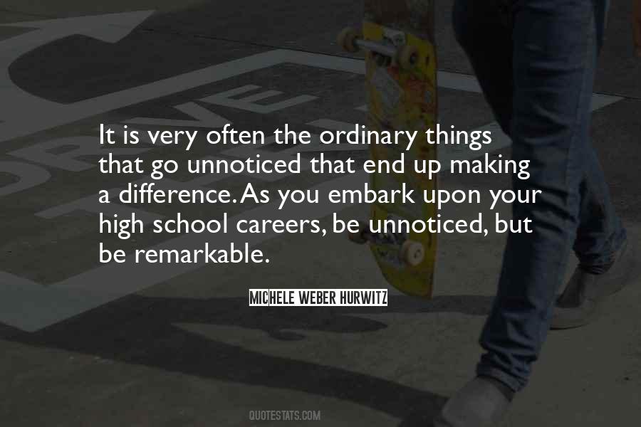 Be Remarkable Quotes #1403905