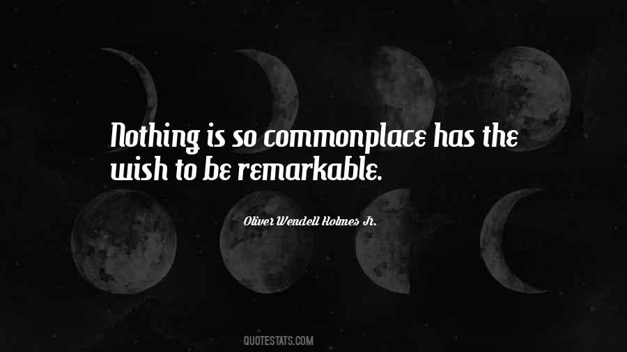 Be Remarkable Quotes #687651