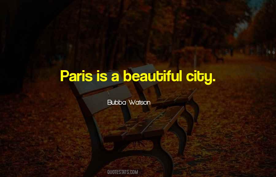 Quotes About A Beautiful City #447837