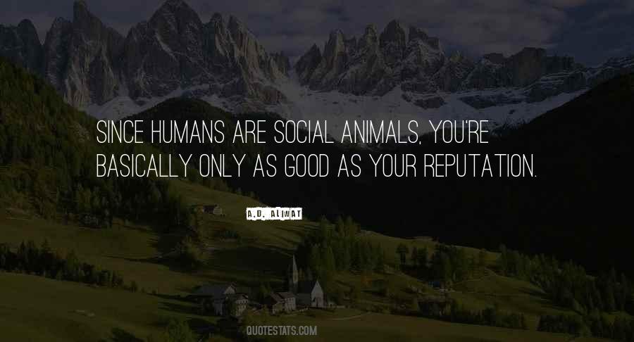 Quotes About Humans Are Animals #12348