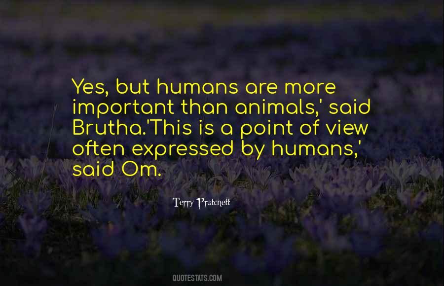 Quotes About Humans Are Animals #536553