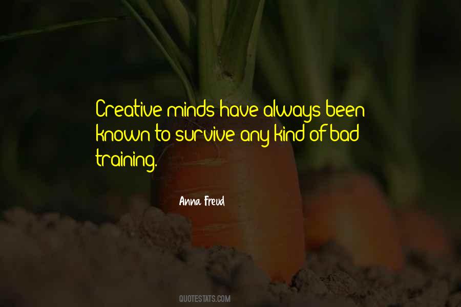 Quotes About Creative Minds #150903