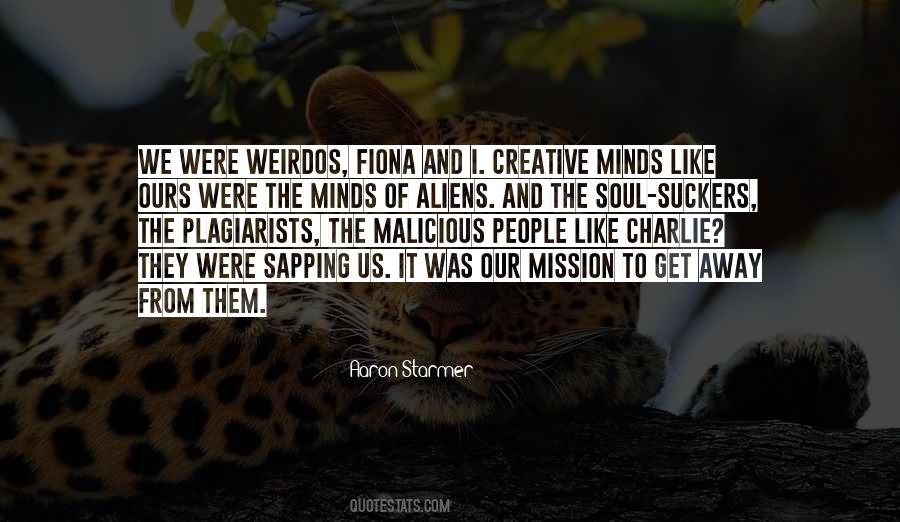 Quotes About Creative Minds #667668