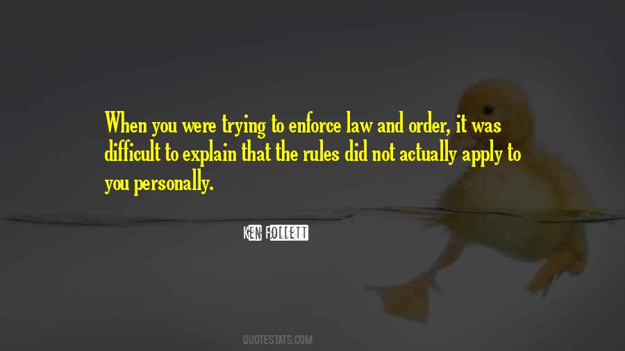 Quotes About The Law And Order #131545