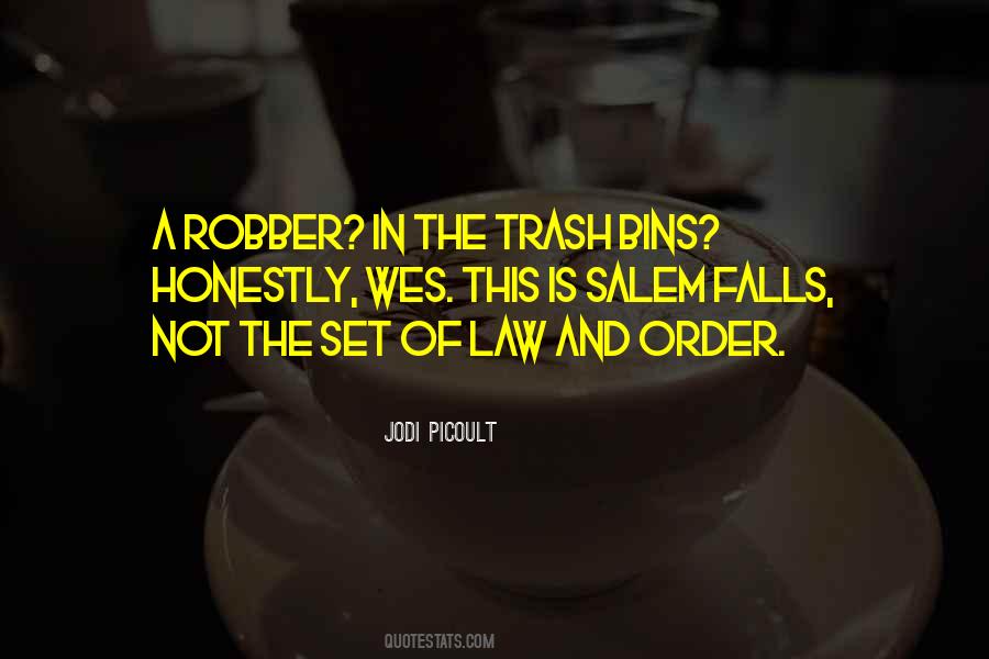 Quotes About The Law And Order #670415