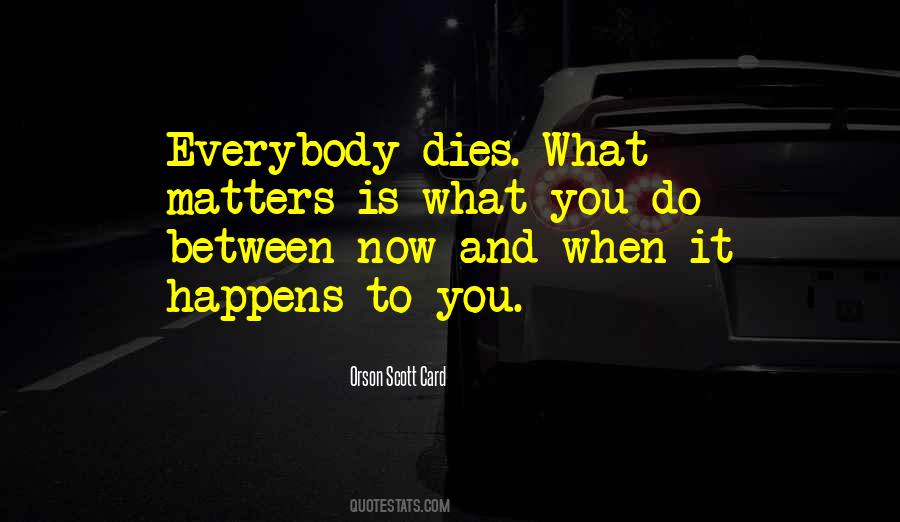 Everybody Matters Quotes #1423070