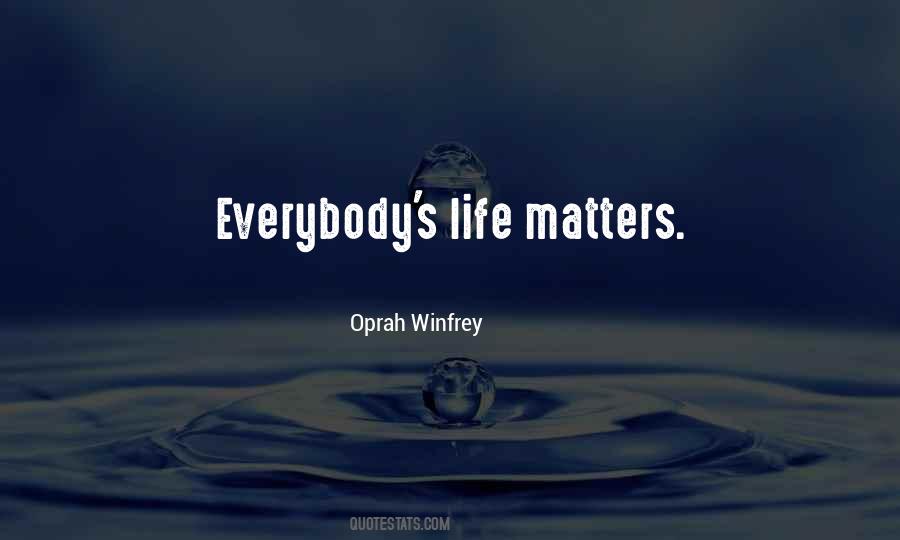Everybody Matters Quotes #1573111