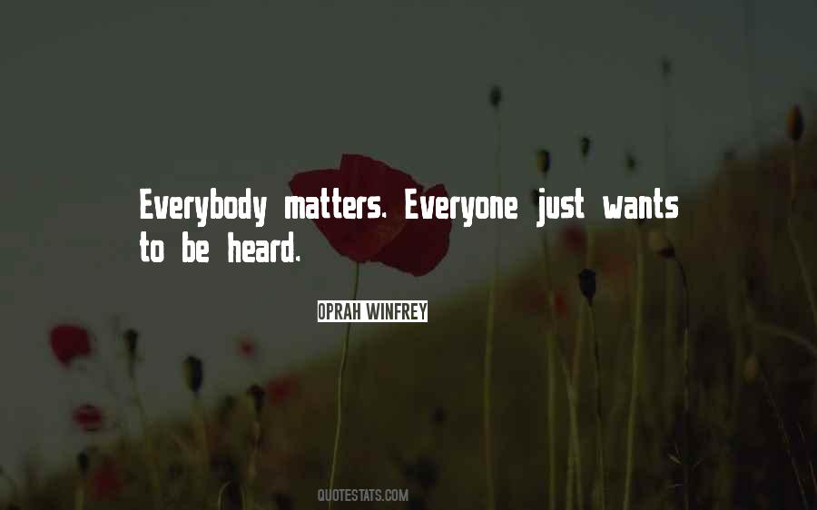 Everybody Matters Quotes #867735