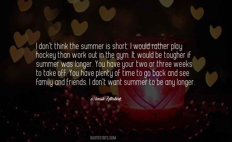 Quotes About Short Weeks #1687561