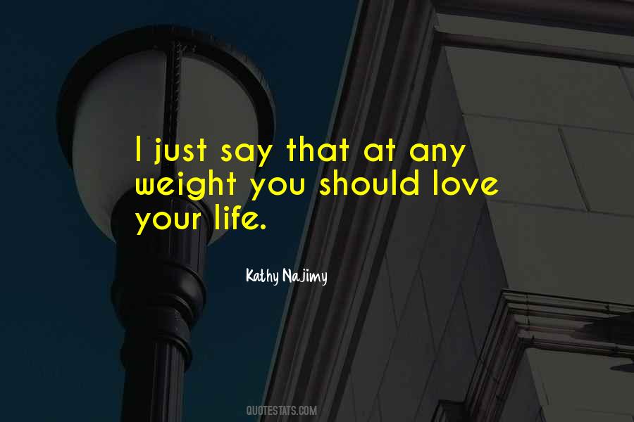 Quotes About I Just Love You #71803