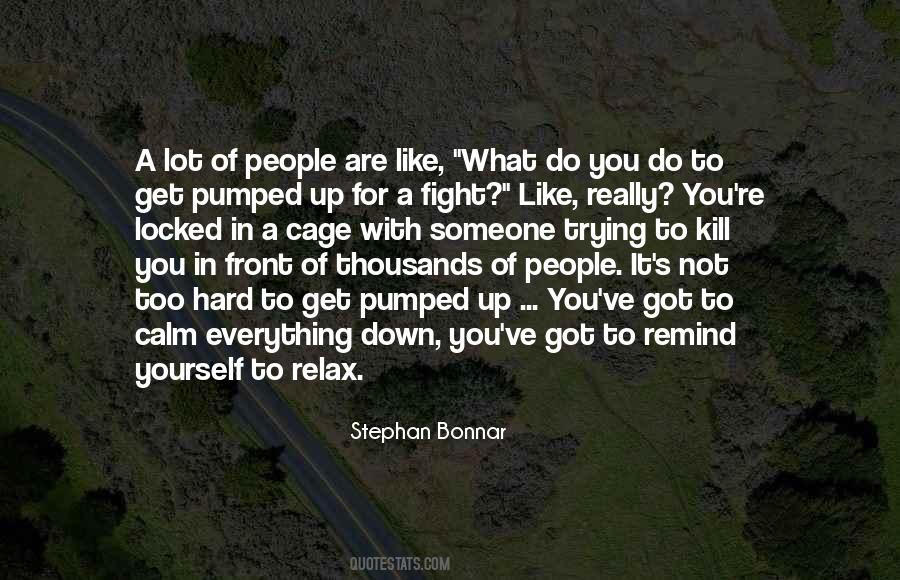 Quotes About Fighting For Yourself #545868