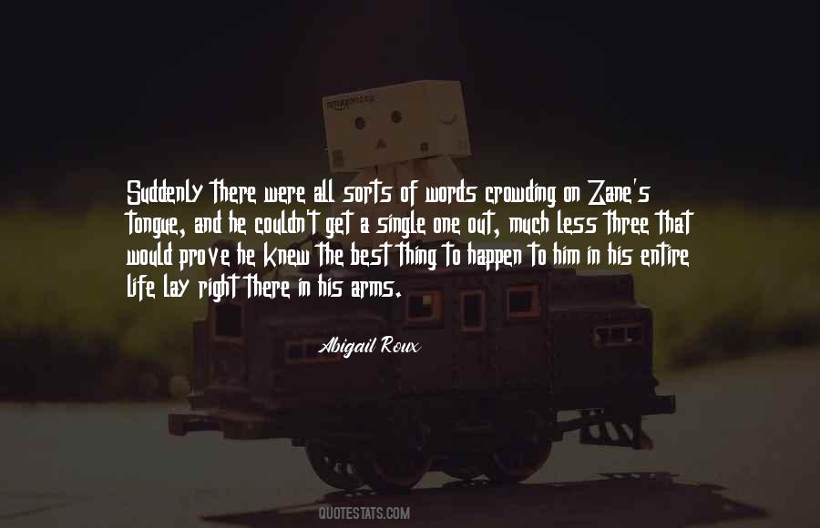 Best Thing In Life Quotes #226548