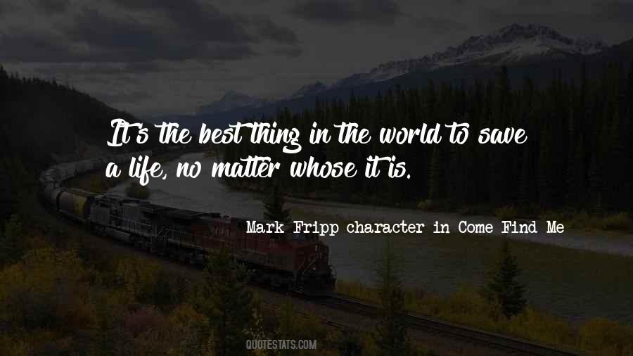 Best Thing In Life Quotes #263088