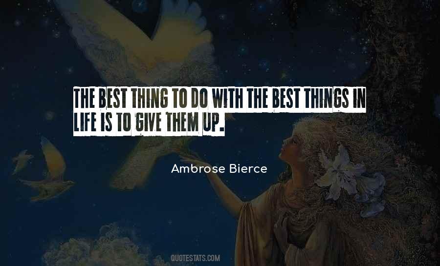 Best Thing In Life Quotes #78586