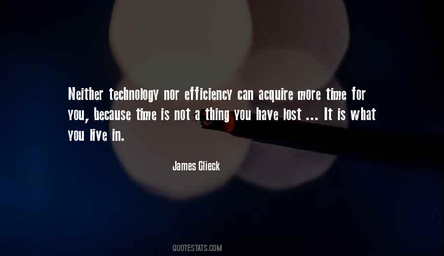 Quotes About Technology And Efficiency #1816540