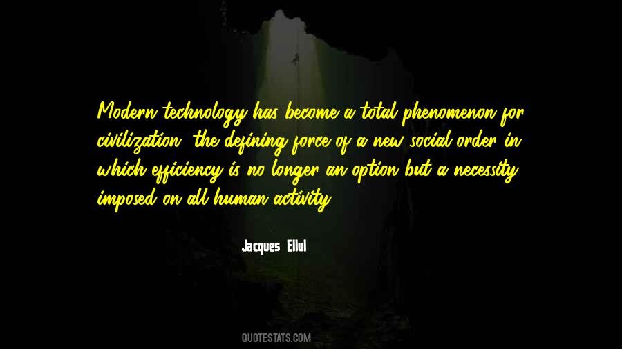 Quotes About Technology And Efficiency #78769