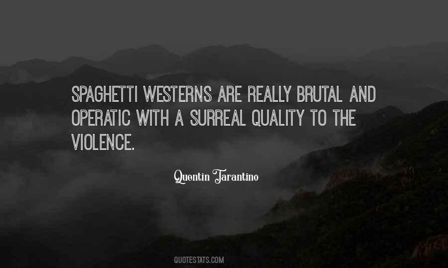 Quotes About Spaghetti Westerns #1492151