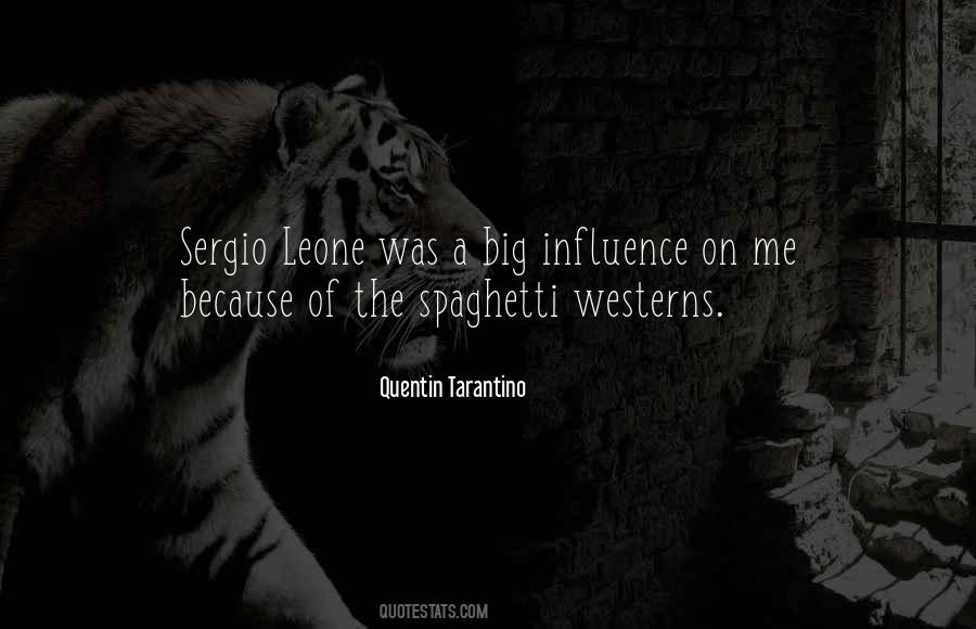 Quotes About Spaghetti Westerns #823091