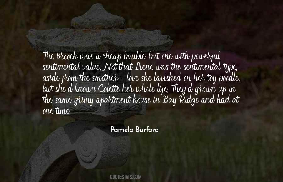 Quotes About Sentimental Value #661675