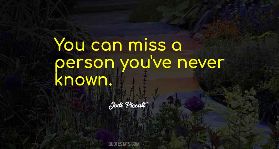 Quotes About Miss A Person #1340642