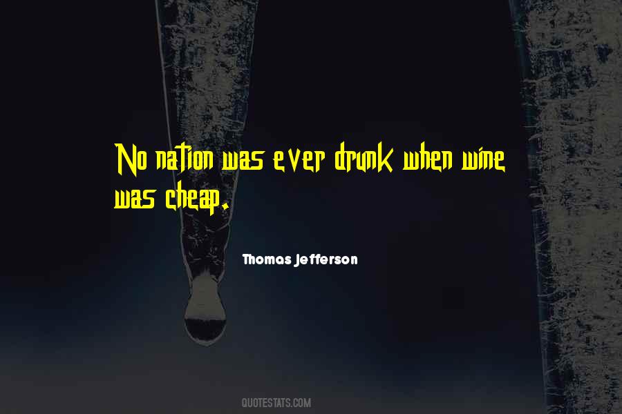 Quotes About Cheap Wine #494637