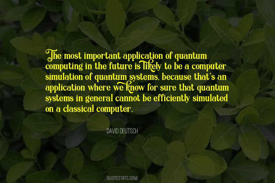 Quotes About Computer Simulation #1360827