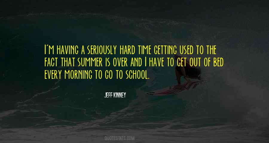 Quotes About School And Summer #228281