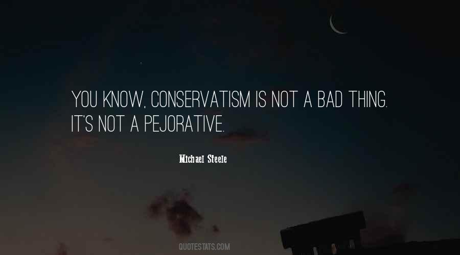 Quotes About Conservatism #1068557